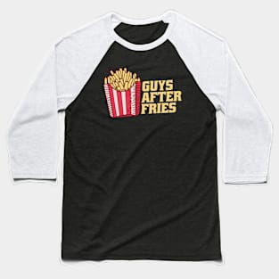 Guys After Fries Baseball T-Shirt